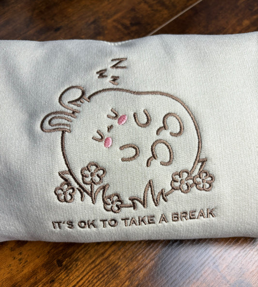 It's Ok To Take A Break