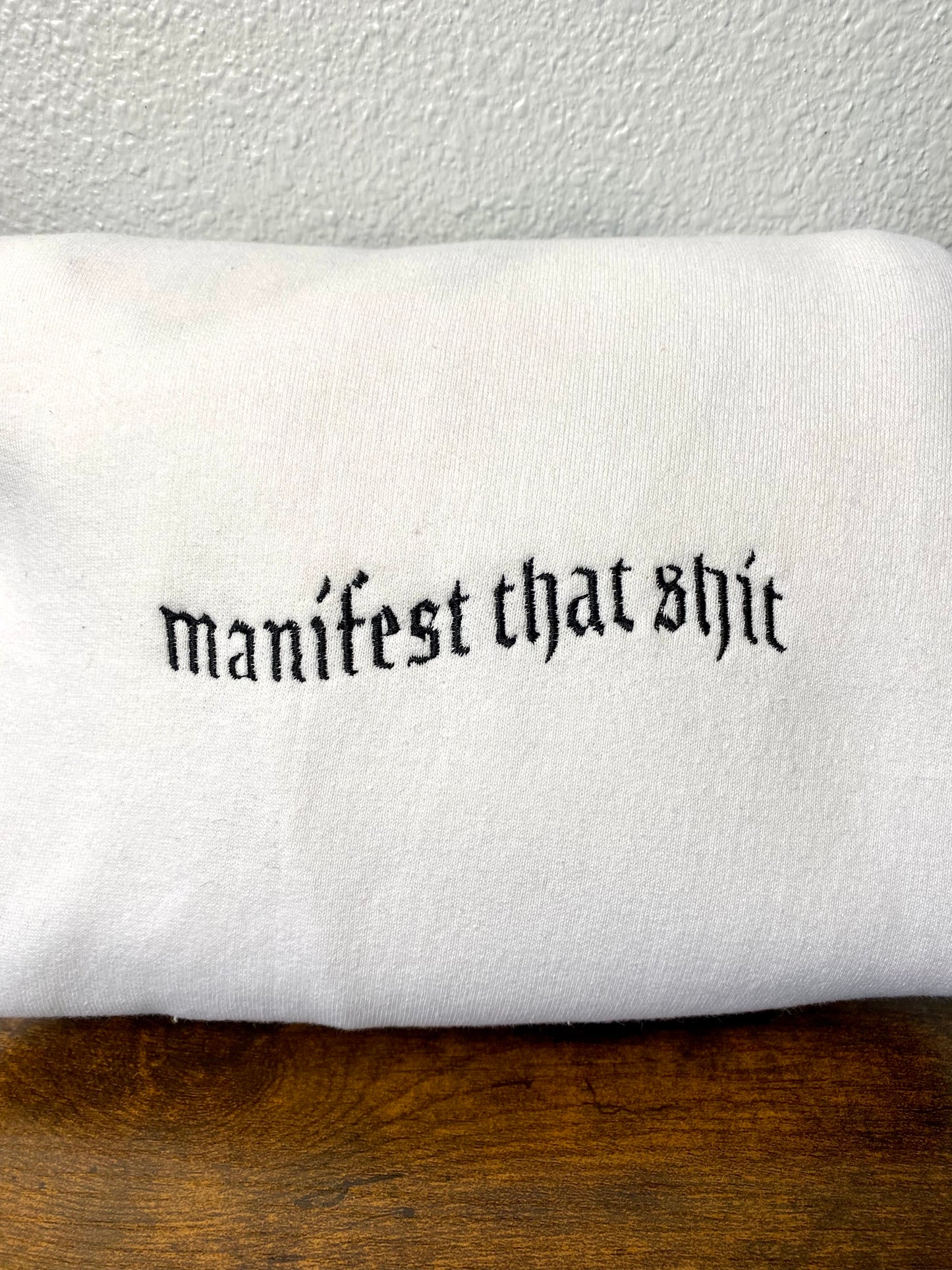 Manifest That Shit